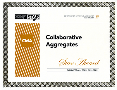 Construction Marketing Association (CMA) 2018 STAR Award for Collaborative Aggregates Capabilities Brochure